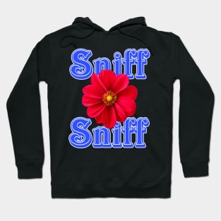 Sniff Sniff Flower Hoodie
